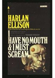 I Have No Mouth, and I Must Scream