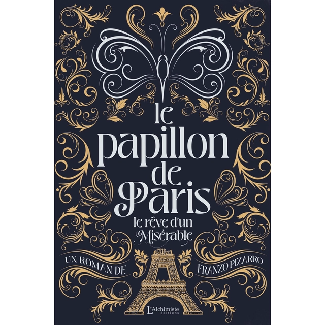 Le Papillon de Paris : Le rêve d'un misérable