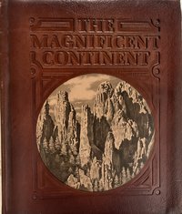 The Magnificent Continent