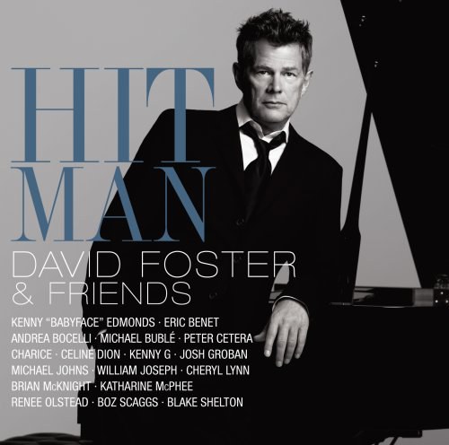 Hit Man: David Foster And Friends