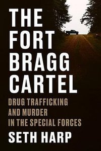 The Fort Bragg Cartel