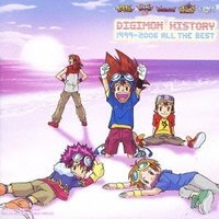 DIGIMON HISTORY 1999-2006 All The Best