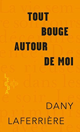 Tout bouge autour de moi